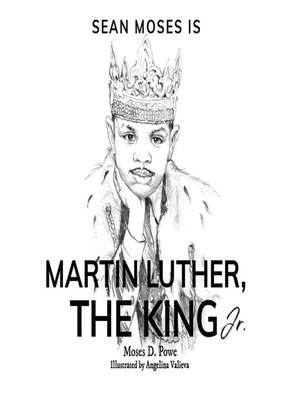 cover image of Sean Moses is Martin Luther, the King Jr.